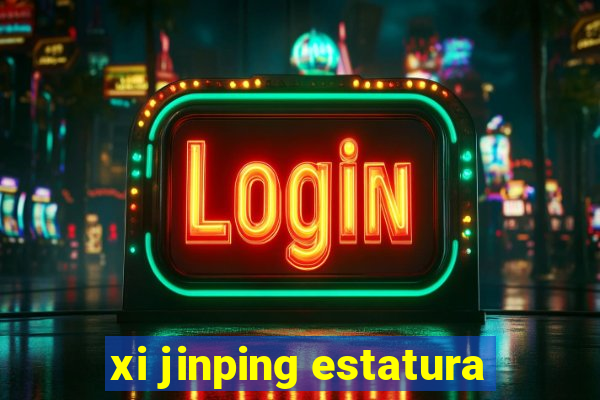 xi jinping estatura